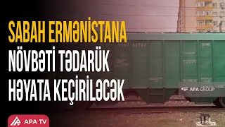 Sabah Ermənistana BUĞDA VƏ PROPAN GÖNDƏRİLƏCƏK | APA TV