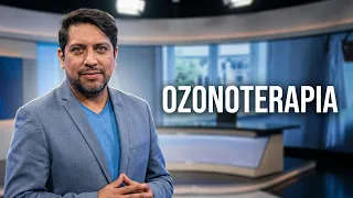 OZONE THERAPY, BENEFITS AND MEDICAL APPLICATIONS LA ONCE EN EL 14 | AUGUST 5, 2026