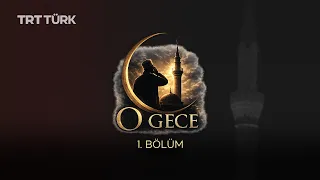 O Gece | Kahramankazan | 1. Bölüm