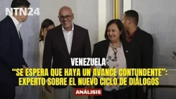 "Expectations of a decisive breakthrough": Expert on the new round of dialogue in Venezuela