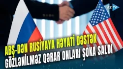 ABŞ-nin Rusiya qərarı bu ölkələri çətin duruma saldı: Kremlə "nəfəslik" verilir?