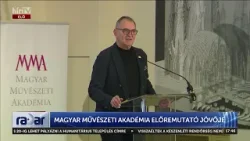 A Magyar Művészeti Akadémia előremutató jövője - HírTV A Magyar Művészeti Akadémia előremutató jövője - HírTV