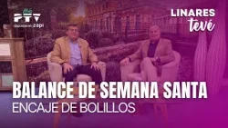 ⚡ LINARES TEVÉ HD | #LTVÉ644 | Balance positivo de la Semana Santa. Encuentro de bolillos | 9 abr ⚡ LINARES TEVÉ HD | #LTVÉ644 | Balance positivo de la Semana Santa. Encuentro de bolillos | 9 abr
