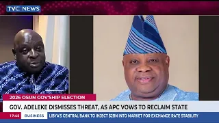 Osun 2026: Gov. Adeleke Dismisses Threat, As APC Vows To Reclaim State