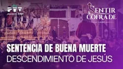 ? SENTIR COFRADE LINARES HD | T4E07 | Sentencia de Buena Muerte. El Descendimiento de Jesús | 17 mar ? SENTIR COFRADE LINARES HD | T4E07 | Sentencia de Buena Muerte. El Descendimiento de Jesús | 17 mar