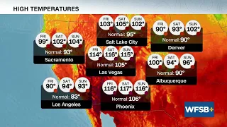 First Alert Weather Extra: Scorching temperatures expected this weekend on the west coast