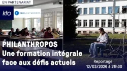 Philanthropos, une formation intégrale face aux défis actuels