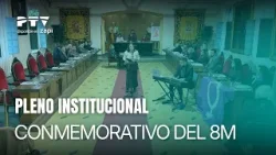 ? Pleno Institucional Conmemorativo del 8M PTV Linares HD | 6 mar