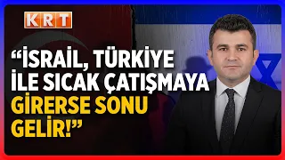 "Israel Would Not Dare!" Where Is the Turkey-Israel Tension Heading?