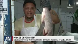 CONSUMIDORES SE ANTECIPAM PARA GARANTIR A CEIA DA SEMANA SANTA - 13.03.2026