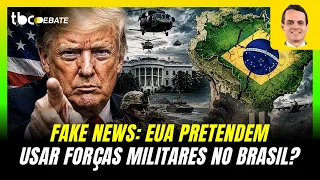 FAKE NEWS: DO THE US INTEND TO USE MILITARY FORCES IN BRAZIL? | TBC DEBATE | 07/23/2026