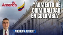 Seguridad en Bogotá se salió de control, advierte Althoff