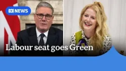 Starmer's Labour government loses long-time safe seat to Green Party | ABC NEWS Starmer's Labour government loses long-time safe seat to Green Party | ABC NEWS