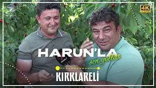 Harun’la Şen Yollar - Kırklareli | 27 Haziran 2026 (4K)