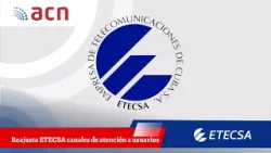 Reajusta ETECSA canales de atención a usuarios