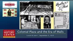 Lunch and Learn | Colonial Plaza and the Era of Malls