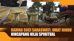 SARASWATI HOLY DAY, HINDU COMMUNITY ENHANCES SPIRITUAL VALUES