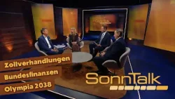 Zoll-Verhandlungen, Bundesfinanzen unter Druck und Olympia 2038 | SonnTalk Zoll-Verhandlungen, Bundesfinanzen unter Druck und Olympia 2038 | SonnTalk