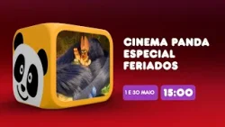 CINEMA PANDA ESPECIAL FERIADOS | CANAL PANDA