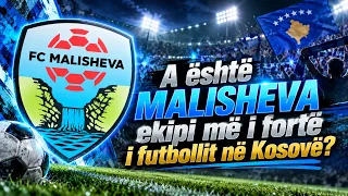 A është Malisheva ekipi më i fortë i futbollit në Kosovë?