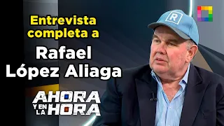 Now and at the Hour - AUG 10 - FULL INTERVIEW WITH RAFAEL LÓPEZ ALIAGA | Willax