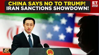 China Hits Back At US: Beijing Rejects “Illegal” Iran Sanctions | “No Basis In International Law”