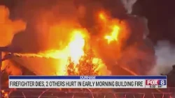 Firefighter dies, 2 others hurt in Durham fire