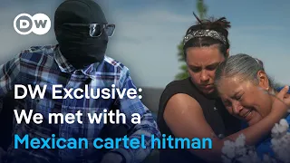 We met a cartel killer: Who really runs Mexico? | DW Reporter