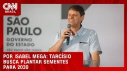 Análise: Tarcísio busca plantar sementes para candidatura em 2030 | LIVE CNN