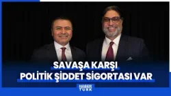 Savaşa karşı politik şiddet sigortası var - Rahim Ak ile Sigorta Sayfası