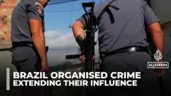 Brazil’s largest and most powerful criminal groups extend economic, political influence