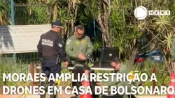 Moraes amplia para 1 km raio de proibição para drones perto da casa de Bolsonaro Moraes amplia para 1 km raio de proibição para drones perto da casa de Bolsonaro