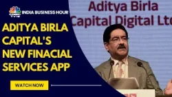 Aditya Birla Group Aims for 30 Million Customers in 3 Years with ABCD Fintech App | CNBC TV18