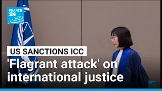 ICC slams US decision to sanction the court's president and a senior prosecution lawyer