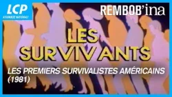 « Les survivants » le reportage choc sur les premiers survivalistes américains (1981) | Rembob'INA