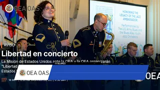 OAS News: U.S. Mission and OAS host: Freedom in Concert. September 18, 2026.