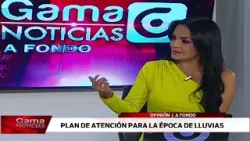 ? A Fondo | Plan de atención para la época de lluvias  /  20-2-2026