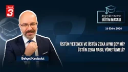 How Should Giftedness Be Managed? | Education Roundtable with Behçet Karabulut