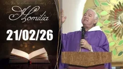 Homilia Diária | 21/02/2026 | Frei Francisco Belotti