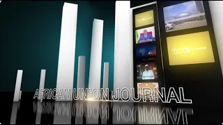 L’African Union Journal du lundi 17 août 2026