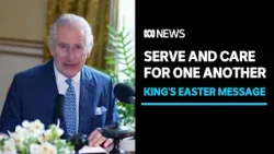 King Charles delivers pre-recorded Easter message | ABC News