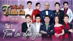 Dấu ấn tình ca 2026 - Tập 5 | Tìm Lại Dấu Yêu | Trailer