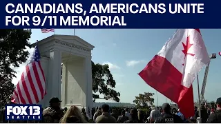 Canadians and Americans remember lives lost on 9/11 | FOX 13 Seattle