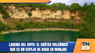 Laguna del Hoyo: The volcanic crater that is a mirror of water in Monjas
