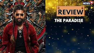 The Paradise Movie Review by Tavishi Paitandy I Nani I Mohanbabu I Raghav Juyal I Now Showing