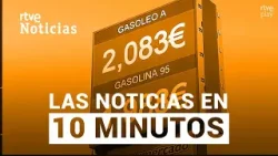 Las noticias del MARTES 10 de MARZO en 10 minutos | RTVE Noticias