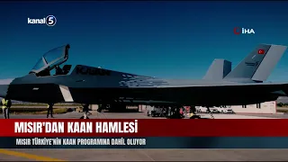 Mısır Türkiye’nin KAAN Programına Dahil Oluyor