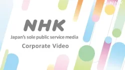 NHK Corporate Video | NHK