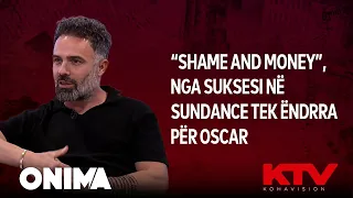 “Shame and Money”, nga suksesi në Sundance tek ëndrra për Oscar | Express Summer