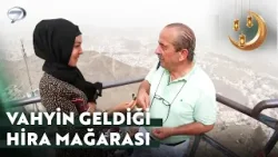 Kadir Gecesinde İnen İlk Ayetler Peygamberimize Burada Nazil Oldu | Ramazan Özel ?